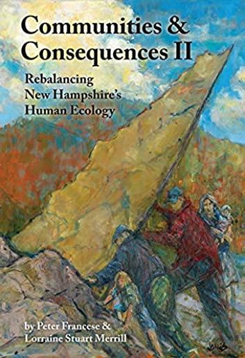 Communities and Consequences II: Rebalancing New Hampshire's Human Ecology