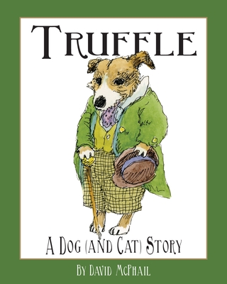 Truffle: A Dog (and Cat) Story