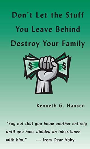 Don't Let the Stuff You Leave Behind Destroy Your Family