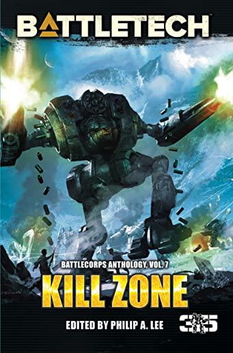 BattleTech: Kill Zone: BattleCorps Anthology, Volume 7
