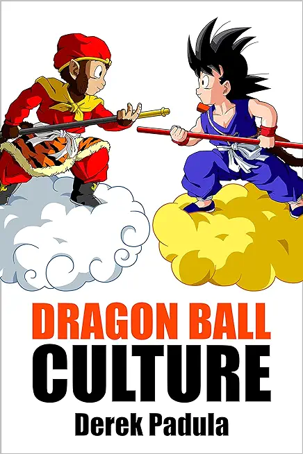 Dragon Ball Culture Volume 1: Origin