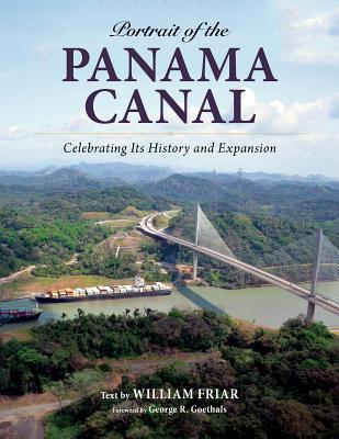 Portrait of the Panama Canal: Celebrating Its History and Expansion