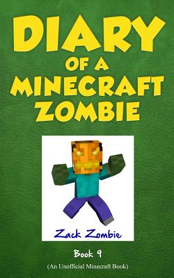Diary of a Minecraft Zombie Book 9: Zombie's Birthday Apocalypse