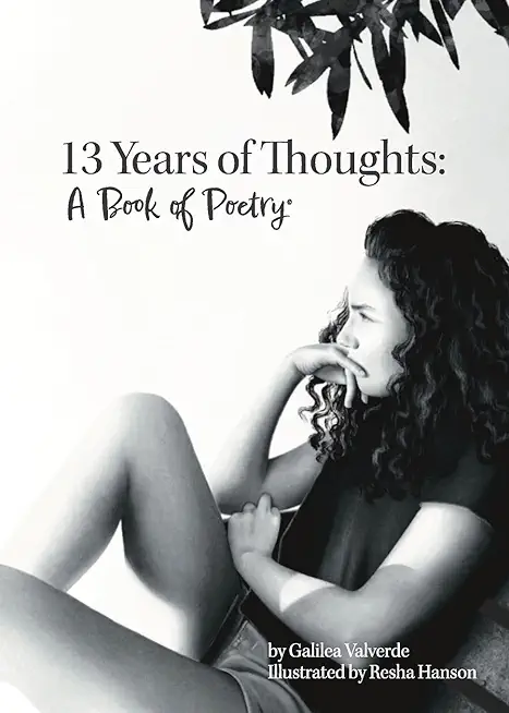 Thirteen Years of Thoughts: A Book of Poetry