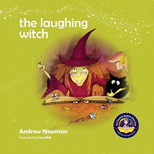 The Laughing Witch: Teaching Children About Sacred Space And Honoring Nature.