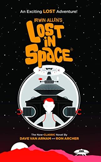 Irwin Allen's Lost in Space: An Exciting Lost Adventure