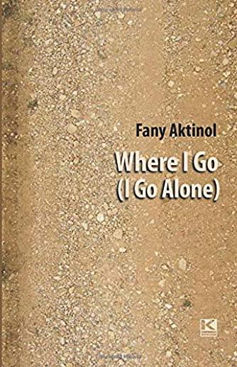 Where I Go (I Go Alone)