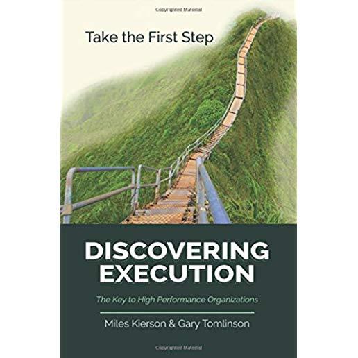 Discovering Execution: The Key to High Performance Organizations