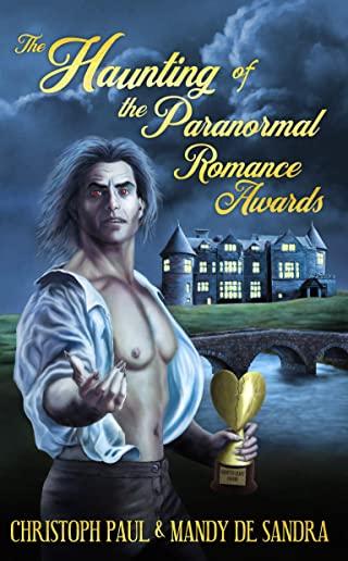 The Haunting of the Paranormal Romance Awards