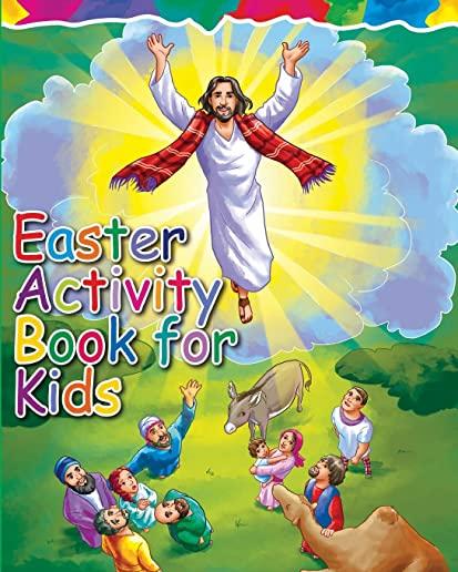 Easter Activity Book for Kids: The Story of Easter Bible Coloring Book with Dot to Dot, Maze, and Word Search Puzzles - (The Perfect Easter Basket St