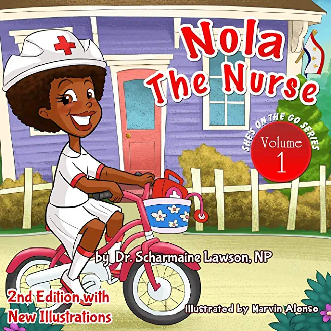 Nola the Nurse(R): She's On The Go