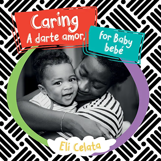 Caring for Baby/A Darte Amor, Bebe