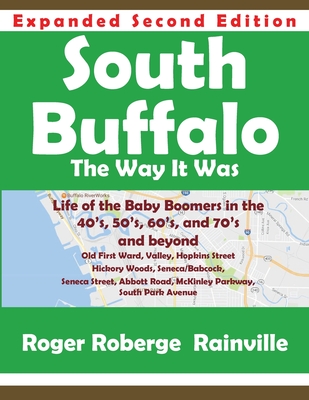 South Buffalo Second Edition: The Way it Was