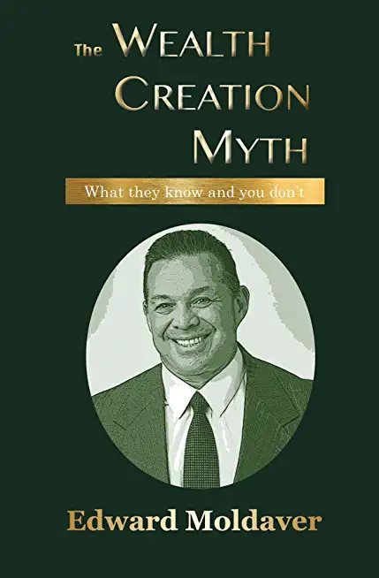 The Wealth Creation Myth