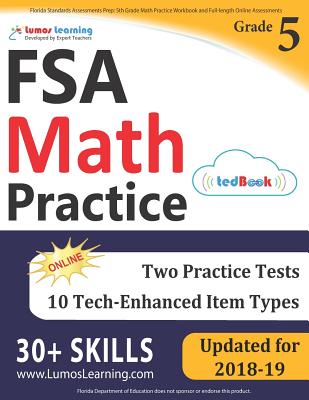 Florida Standards Assessments Prep: 5th Grade Math Practice Workbook and Full-length Online Assessments: FSA Study Guide