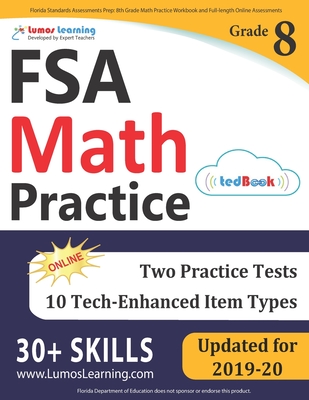 Florida Standards Assessments Prep: 8th Grade Math Practice Workbook and Full-length Online Assessments: FSA Study Guide