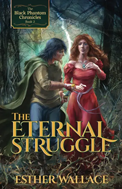 The Eternal Struggle: The Black Phantom Chronicles (Book 2)