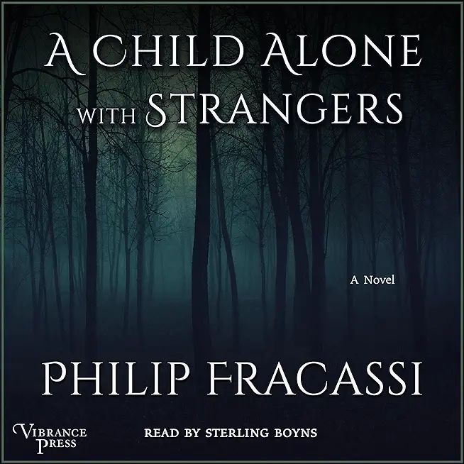 A Child Alone with Strangers