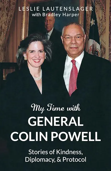 My Time with General Colin Powell