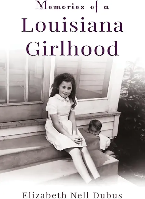 Memories of a Louisiana Girlhood