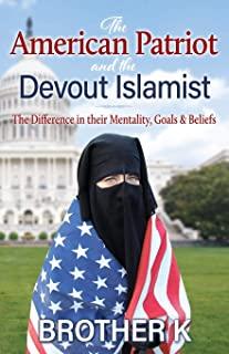 The American Patriot and the Devout Islamist
