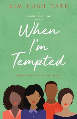 When I'm Tempted: A Promises of God Novel