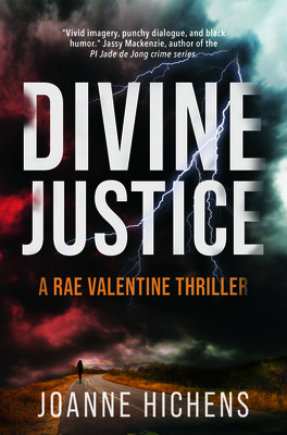 Divine Justice: A Rae Valentine Thriller