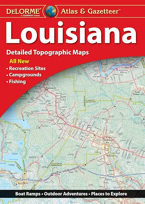 Delorme Atlas & Gazetteer: Louisiana