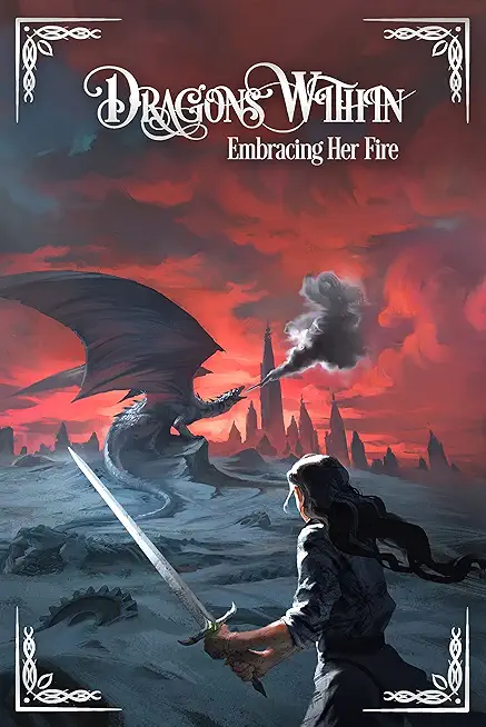 Dragons Within: Embracing Her Fire