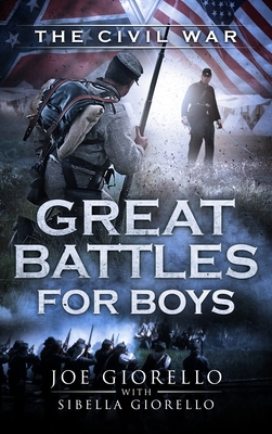 Great Battles for Boys: The Civil War