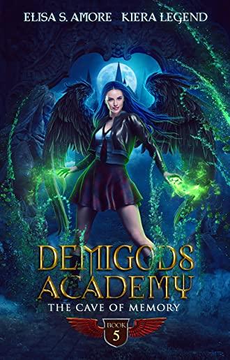Demigods Academy - Book 5: The Cave Of Memory