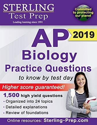 Sterling Test Prep AP Biology Practice Questions: High Yield AP Biology Questions