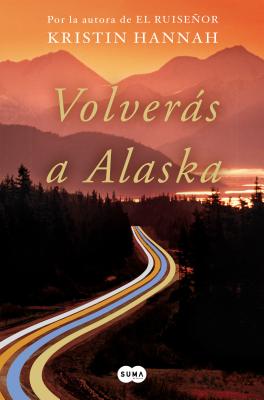 VolverÃ¡s a Alaska / The Great Alone