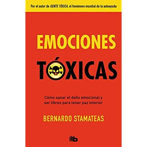 Emociones TÃ³xicas / Toxic Emotions