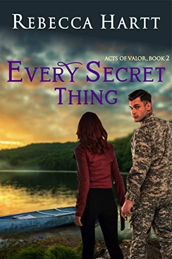 Every Secret Thing: Christian Military Romantic Suspense