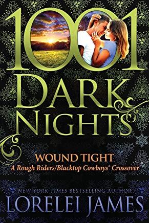 Wound Tight: A Rough Riders/Blacktop Cowboys Crossover