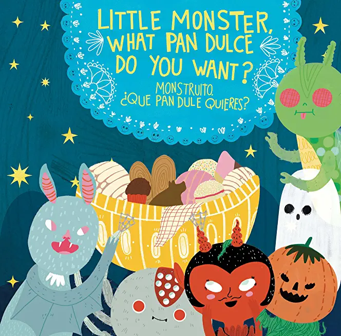 Little Monster, What Pan Dulce Do You Want? / Â¿Monstruito, QuÃ© Pan Dulce Quieres?