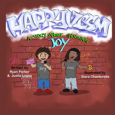 Happyvism: A Story About Choosing Joy