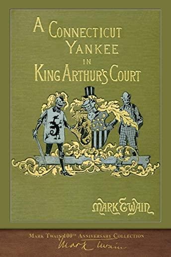 A Connecticut Yankee in King Arthur's Court: Illustrated First Edition