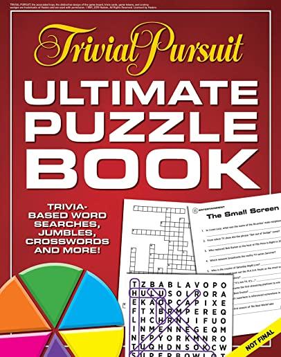 Trivial Pursuit Ultimate Puzzle Book: Trivia-Based Word Searches, Jumbles, Crosswords and More!