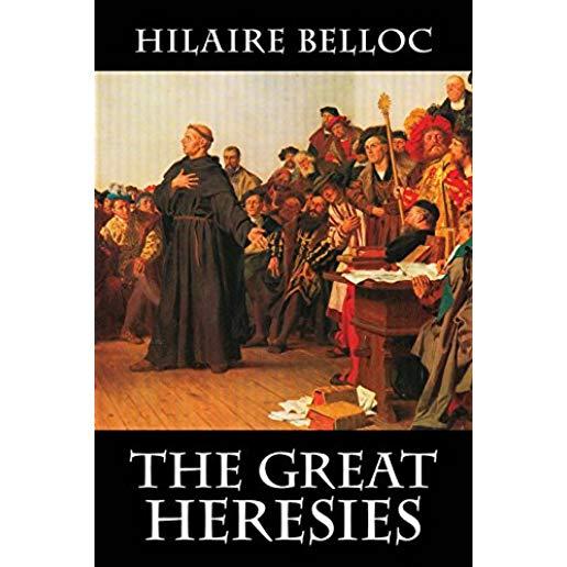 The Great Heresies