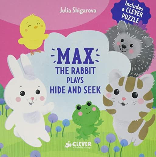 Max the Rabbit Plays Hide and Seek: Includes a Clever Puzzle