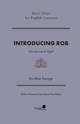 Introducing Rob: Has Lola found Mr. Right?