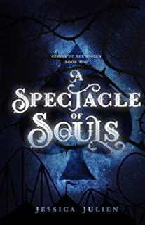 A Spectacle of Souls