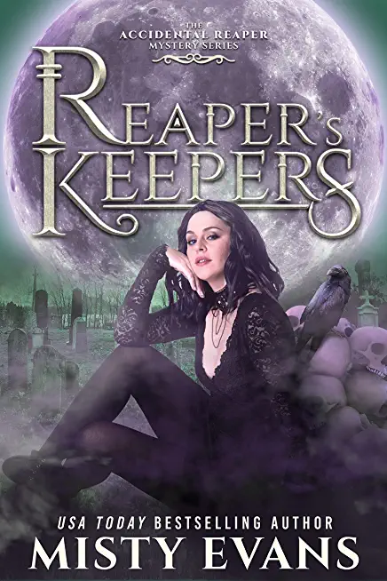 Reaper's Keepers, The Accidental Reaper Paranormal Urban Fantasy Series, Book 2