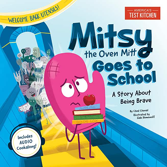 Mitsy the Oven Mitt Goes to School: A Story about Being Brave