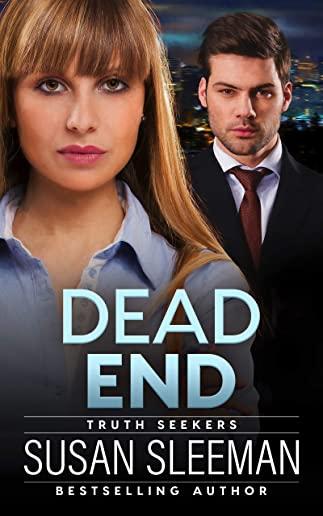Dead End: Truth Seekers - Book 3