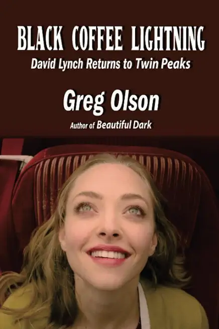 Black Coffee Lightning: David Lynch Returns to Twin Peaks