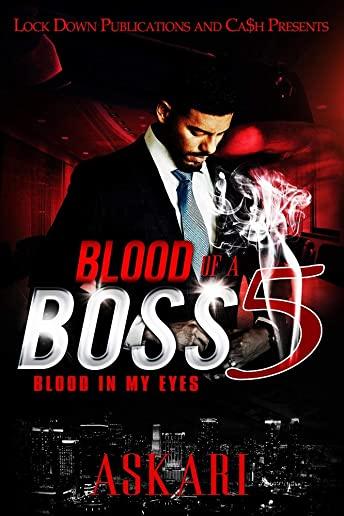 Blood of a Boss 5: Blood in my Eyes