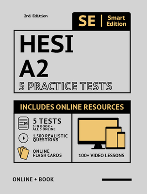 Hesi A2 5 Practice Tests Workbook 2020 2nd Edition: 5 Full Length Practice Tests - 3 in Book and All 5 Online, 100 Video Lessons, 1,500 Realistic Ques